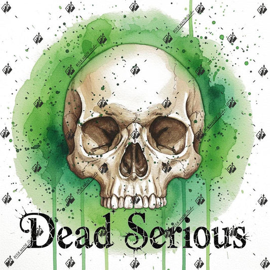 a skull with a green and black background, and the text "Dead Serious" is written below the skull.